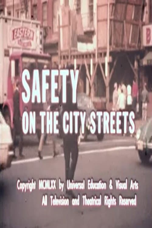 Постер: Safety on the City Streets