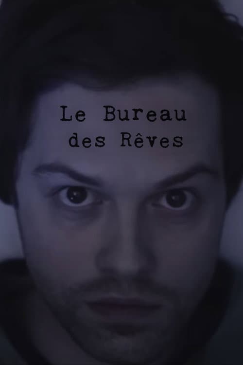Постер: Le bureau des rêves