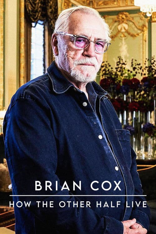 Постер: Brian Cox: How The Other Half Live