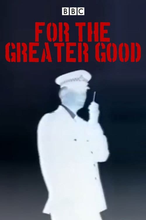 Постер: For the Greater Good