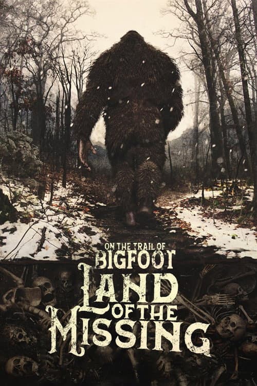 Постер: On the Trail of Bigfoot:  Land of the Missing