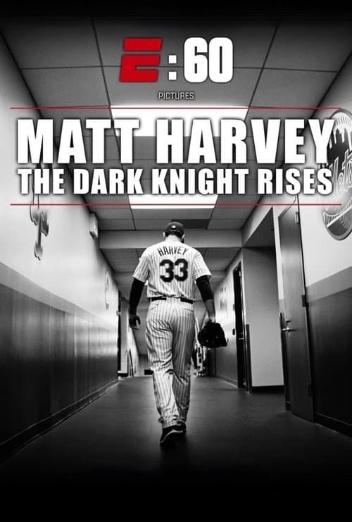 Постер: Matt Harvey: The Dark Knight Rises