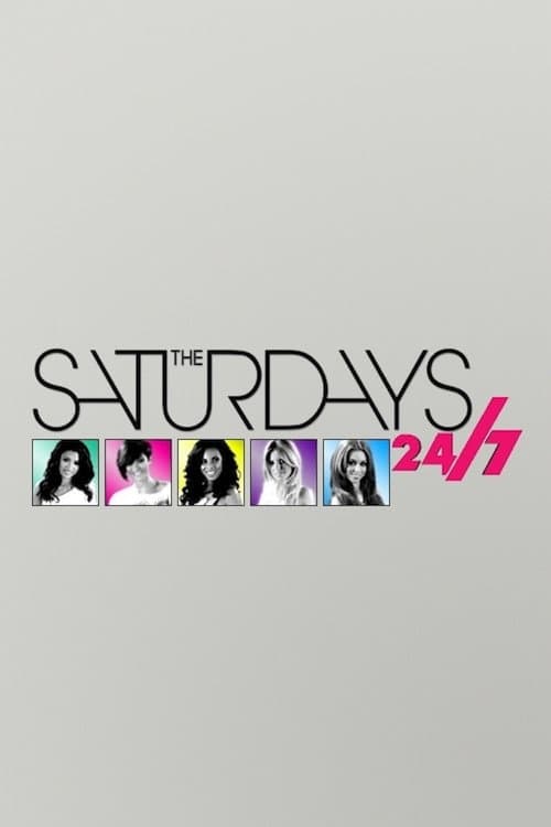 Постер: The Saturdays: 24/7