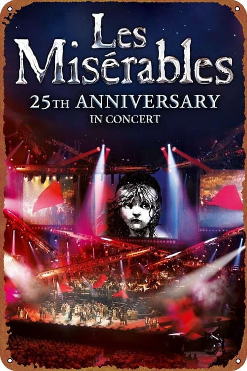Постер: Les Misérables: 25th Anniversary in Concert