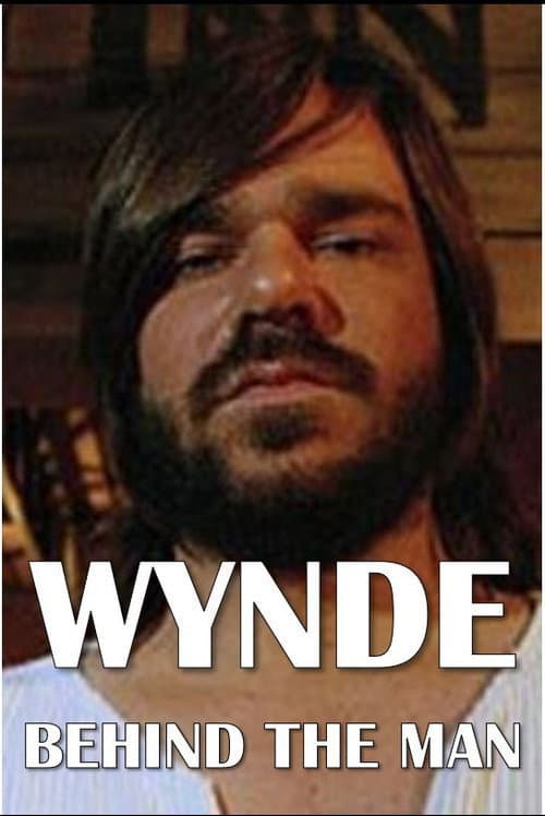 Постер: Wynde: Behind the Man