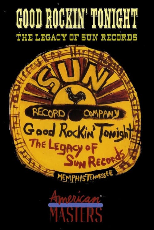 Постер: Good Rockin' Tonight: The Legacy of Sun Records