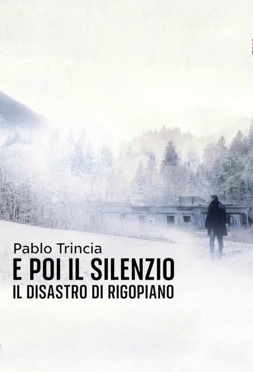 Постер: E poi il silenzio - Il disastro di Rigopiano (PODCAST)