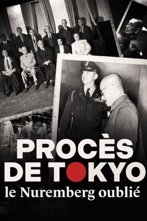 Постер: Procès de Tokyo, le Nuremberg oublié