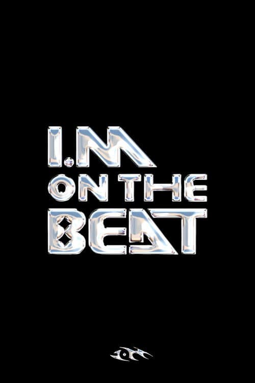 Постер: I.M ON THE BEAT