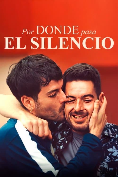 Постер: Por donde pasa el silencio