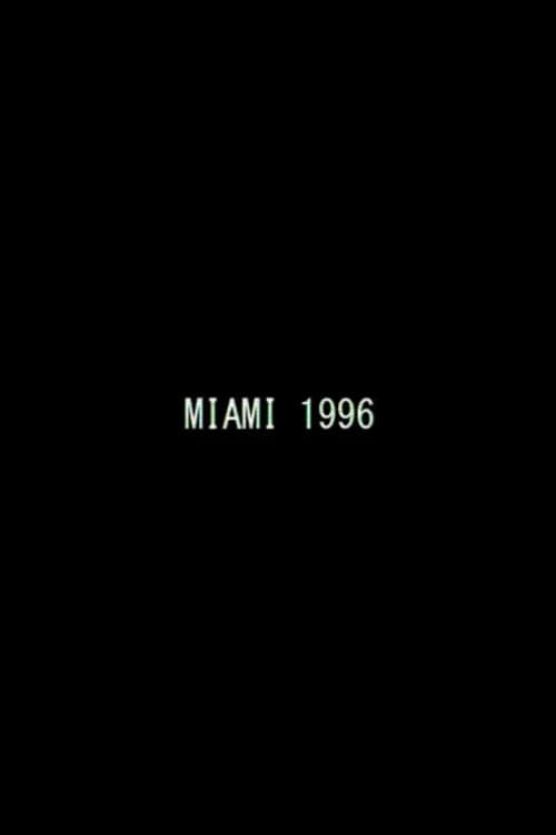 Постер: Miami 1996
