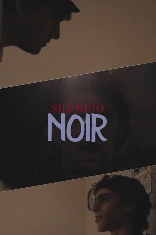 Постер: O Silêncio Noir