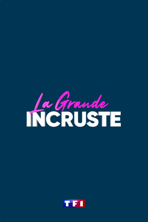 Постер: La Grande Incruste