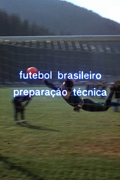 Постер: Futebol Brasileiro Preparação Técnica