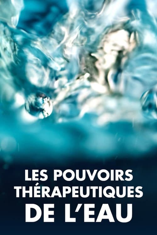 Постер: Les Pouvoirs thérapeutiques de l'eau