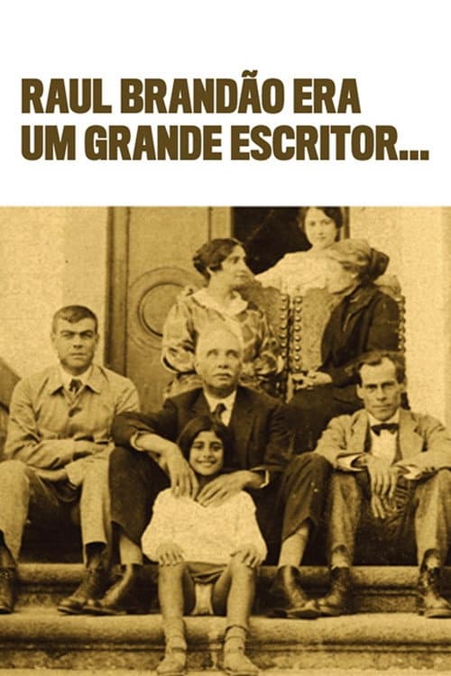 Постер: Raul Brandão era um grande escritor...