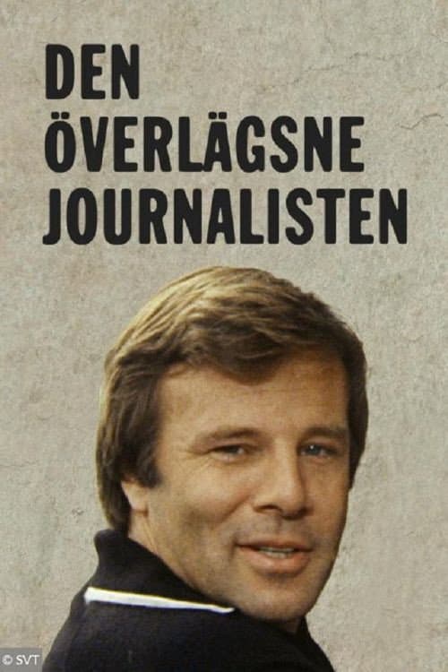 Постер: Den överlägsne journalisten