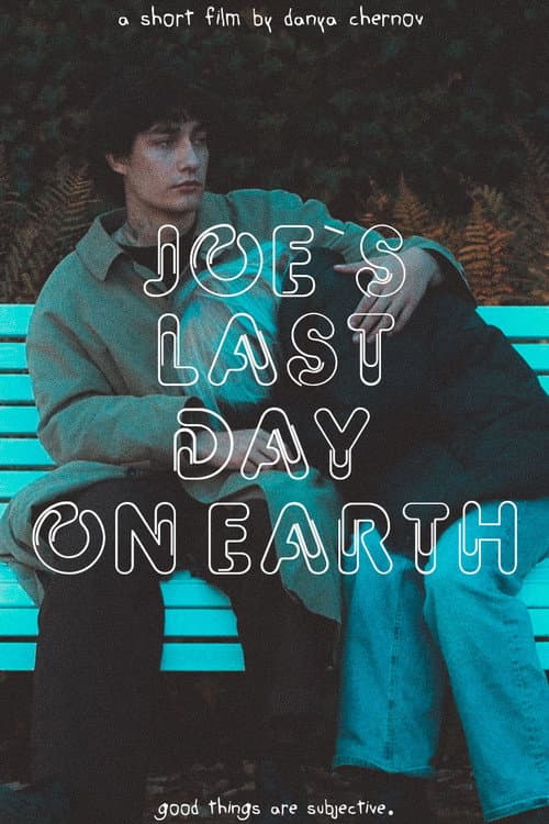 Постер: Joe`s last day on Earth