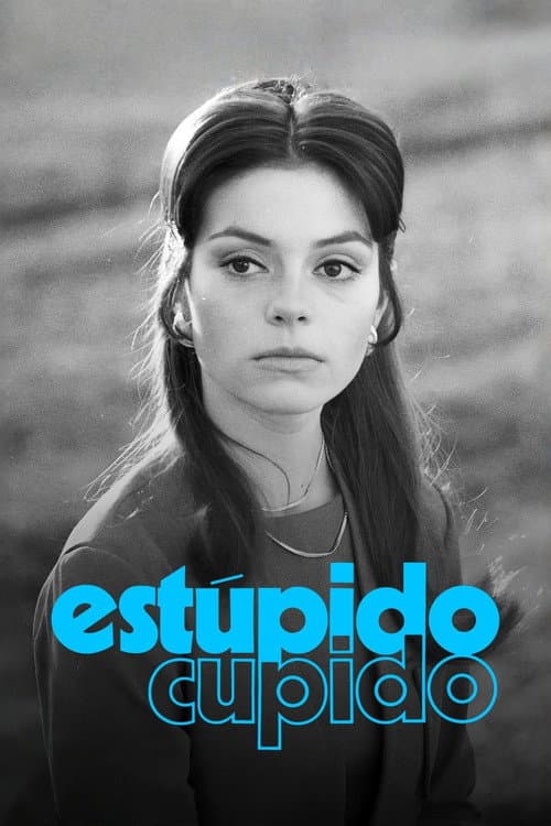 Постер: Estúpido Cupido