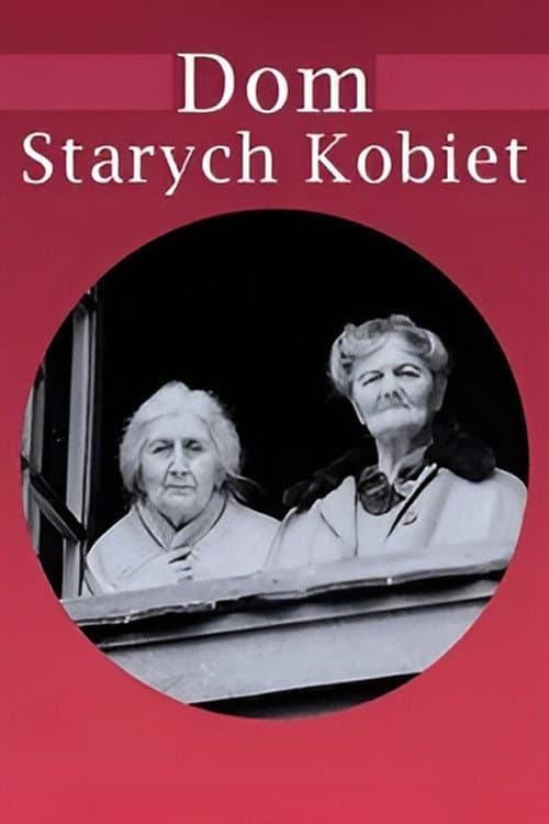 Постер: Dom starych kobiet