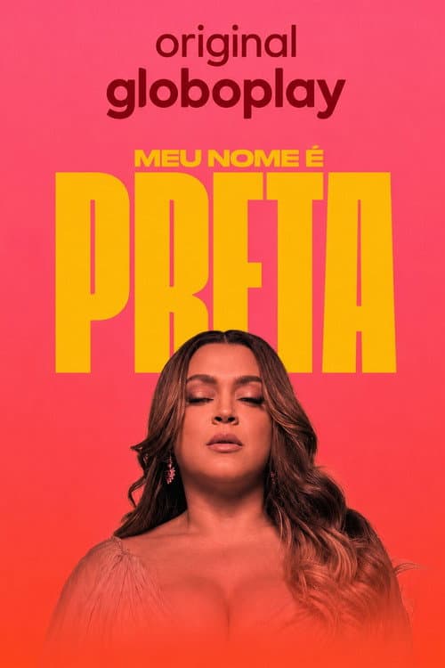 Постер: Meu Nome é Preta