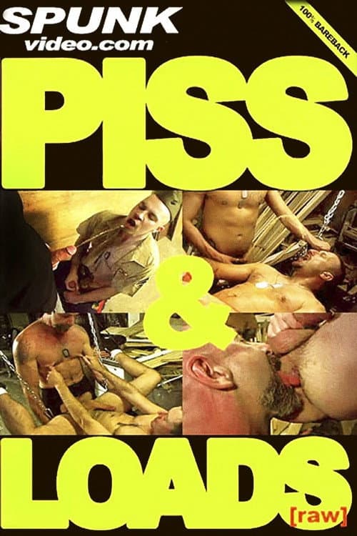 Постер: Piss & Loads [Raw]