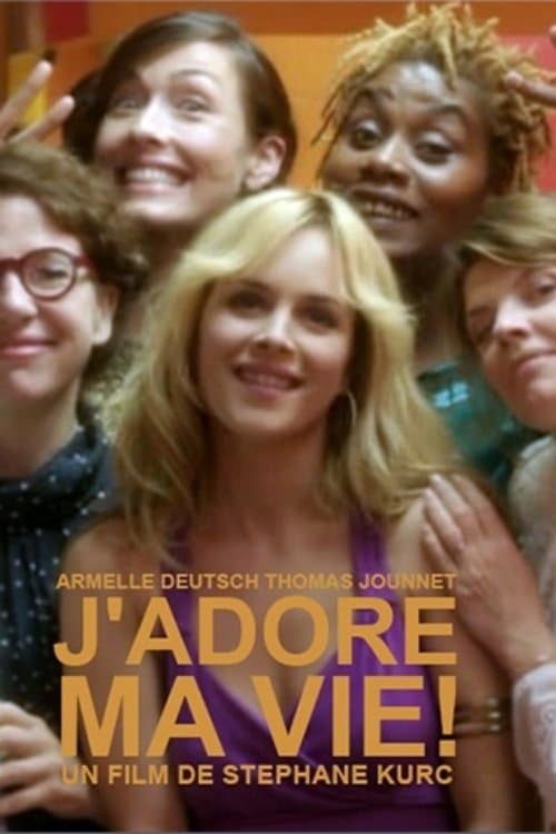 Постер: J'adore ma vie !