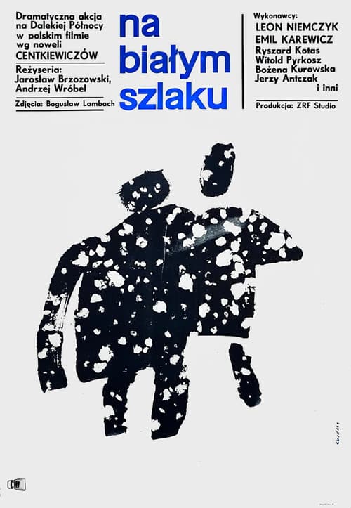 Постер: Na białym szlaku