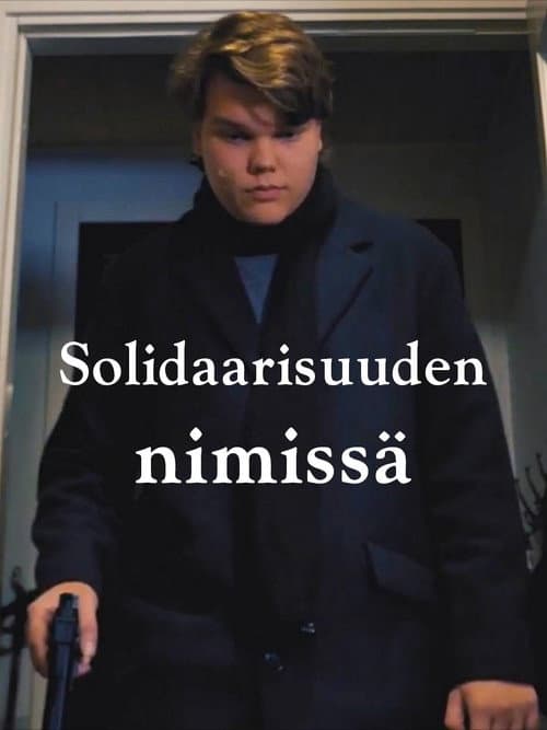 Постер: Solidaarisuuden Nimissä