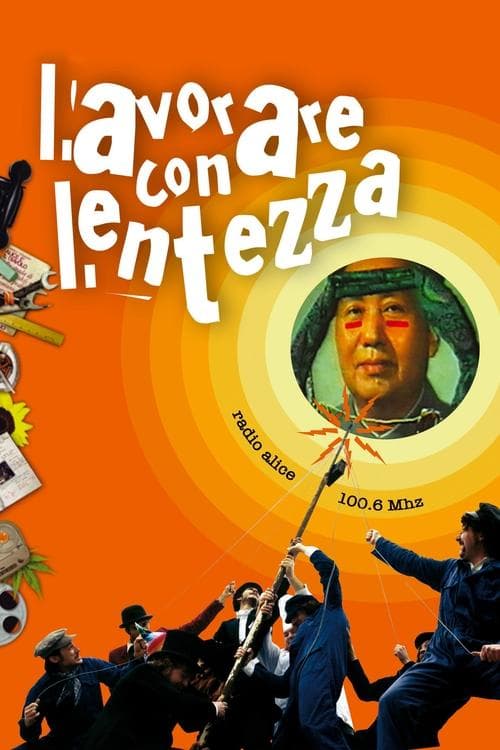 Постер: Lavorare con lentezza
