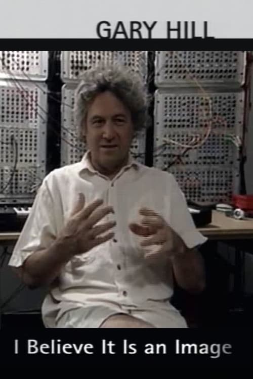 Постер: Gary Hill: I Believe It Is an Image