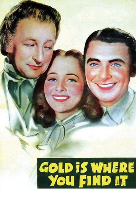 Постер: Gold Is Where You Find It