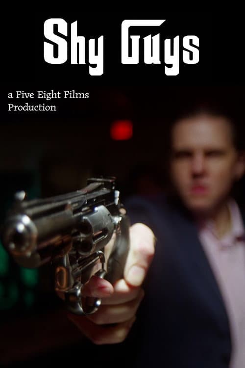 Постер: Shy Guys: a Mafia Comedy