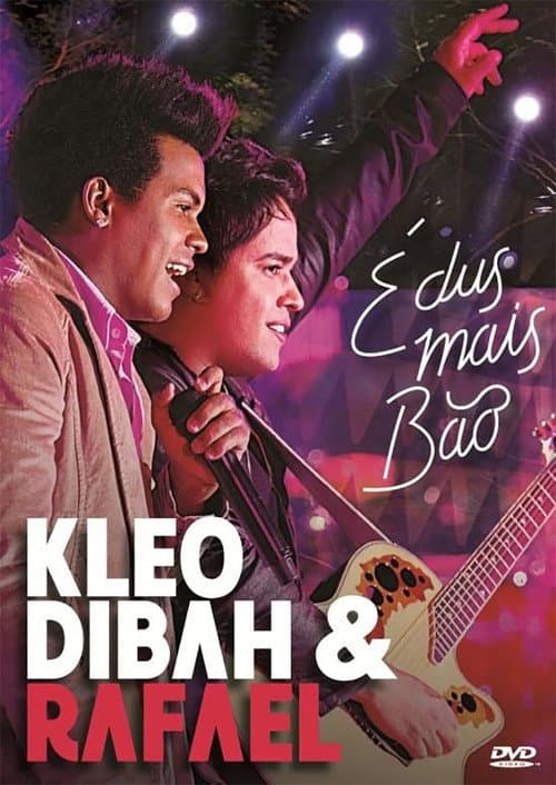 Постер: Kleo Dibah & Rafael - É dus mais Bão