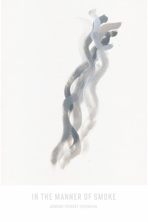 Постер: In the Manner of Smoke