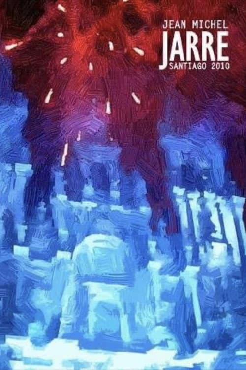 Постер: Jean Michel Jarre: Live in Santiago de Compostela