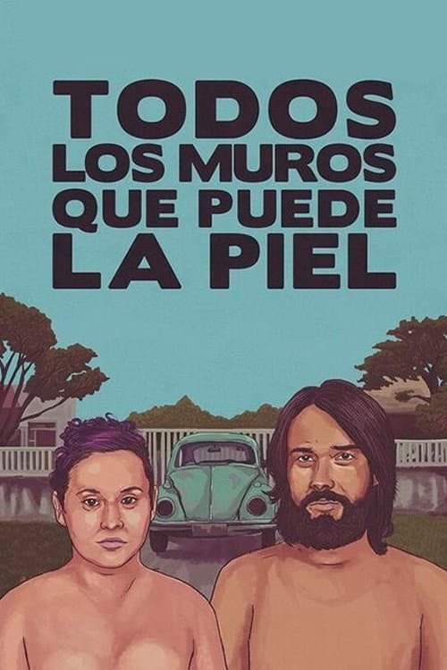 Постер: Todos los muros que puede la piel