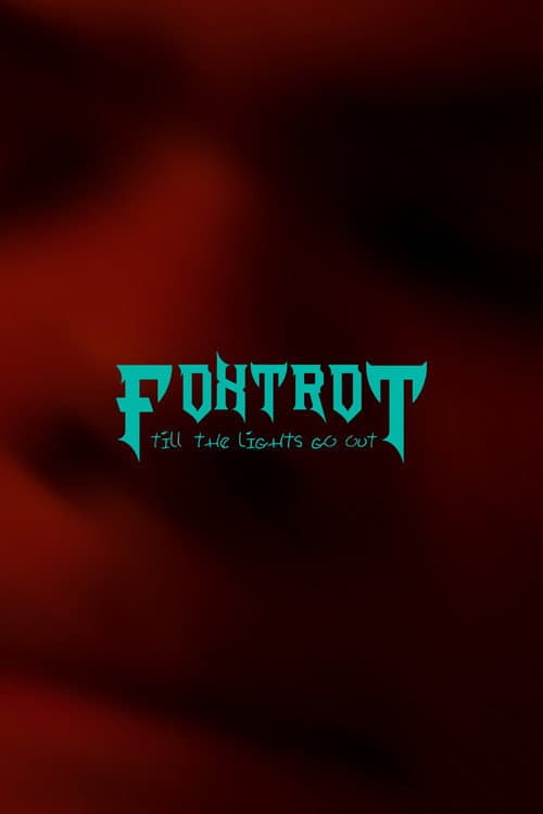 Постер: Foxtrot Til' The Lights Go Out