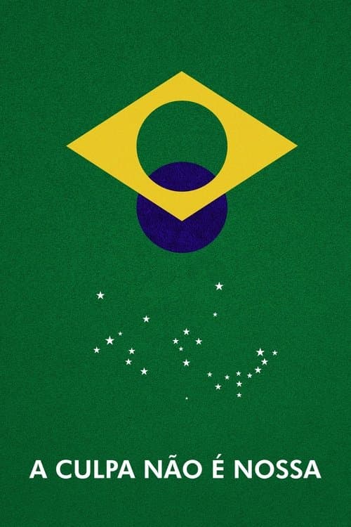 Постер: A Culpa Não é Nossa