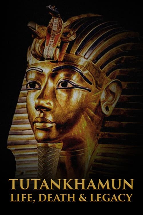 Постер: Tutankhamun: Life, Death & Legacy