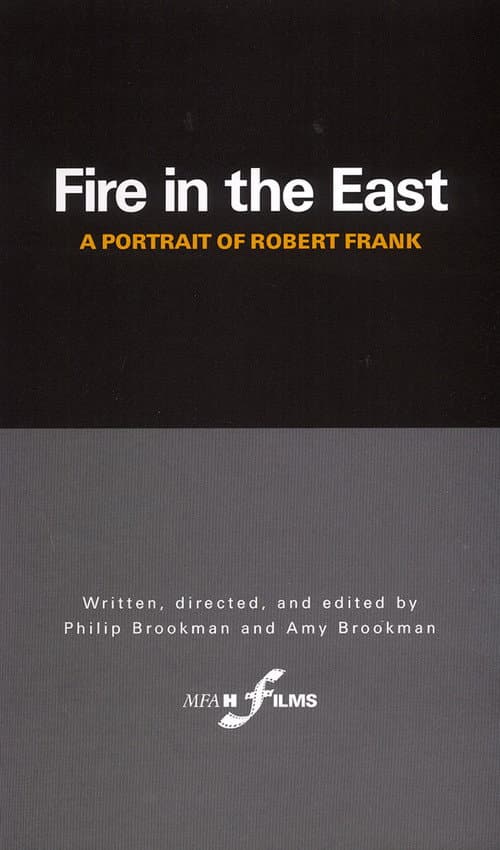 Постер: Fire in the East: A Portrait of Robert Frank