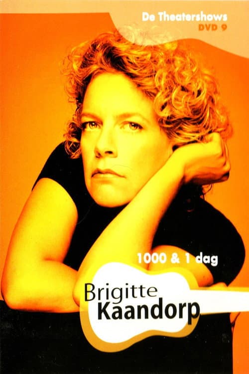 Постер: Brigitte Kaandorp: 1000 & 1 Dag