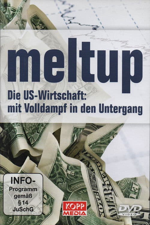 Постер: Meltup: The Beginning Of US Currency Crisis And Hyperinflation