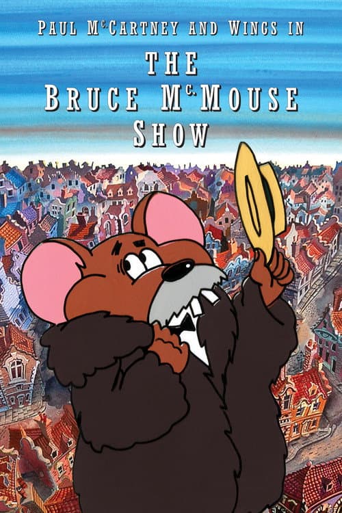 Постер: Paul McCartney & Wings: The Bruce McMouse Show