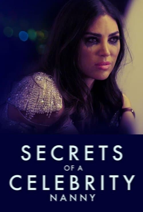 Постер: Secrets of a Celebrity Nanny