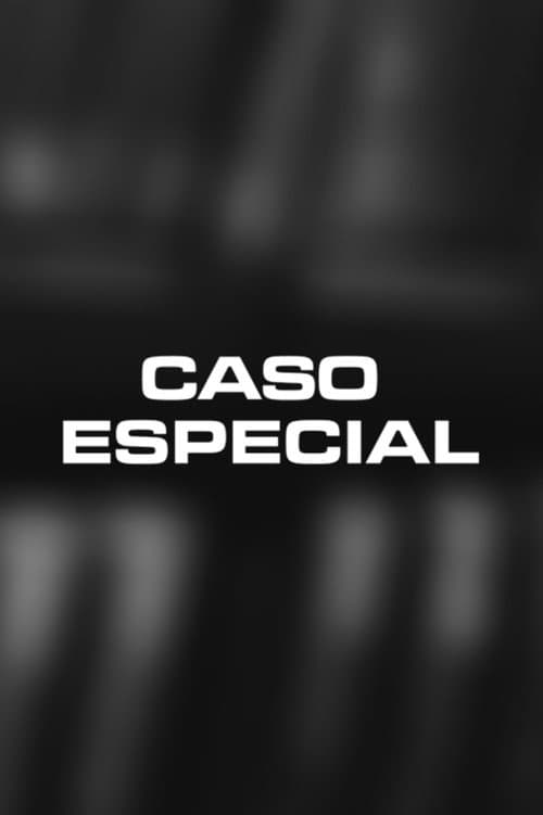 Постер: Caso Especial