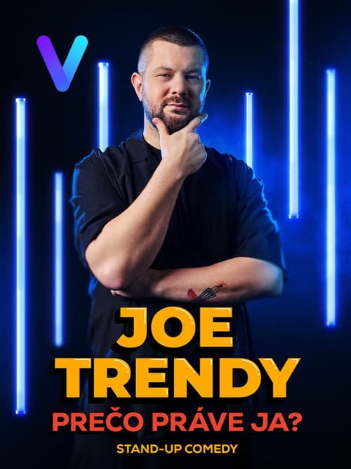 Постер: Joe Trendy: Prečo práve ja?
