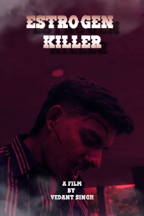 Постер: Estrogen Killer