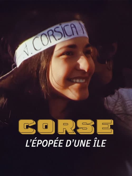 Постер: Corse, l'épopée d'une île