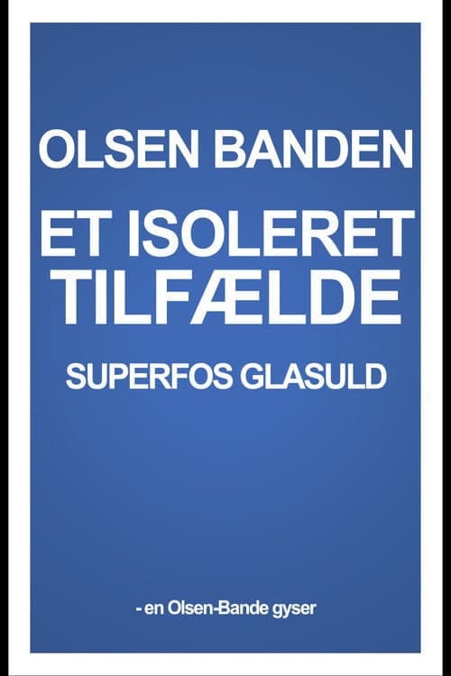 Постер: Superfos Glasuld – et isoleret tilfælde